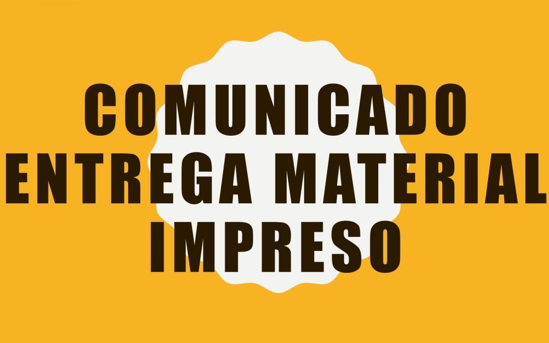Comunicado Entrega de Material Impreso.
